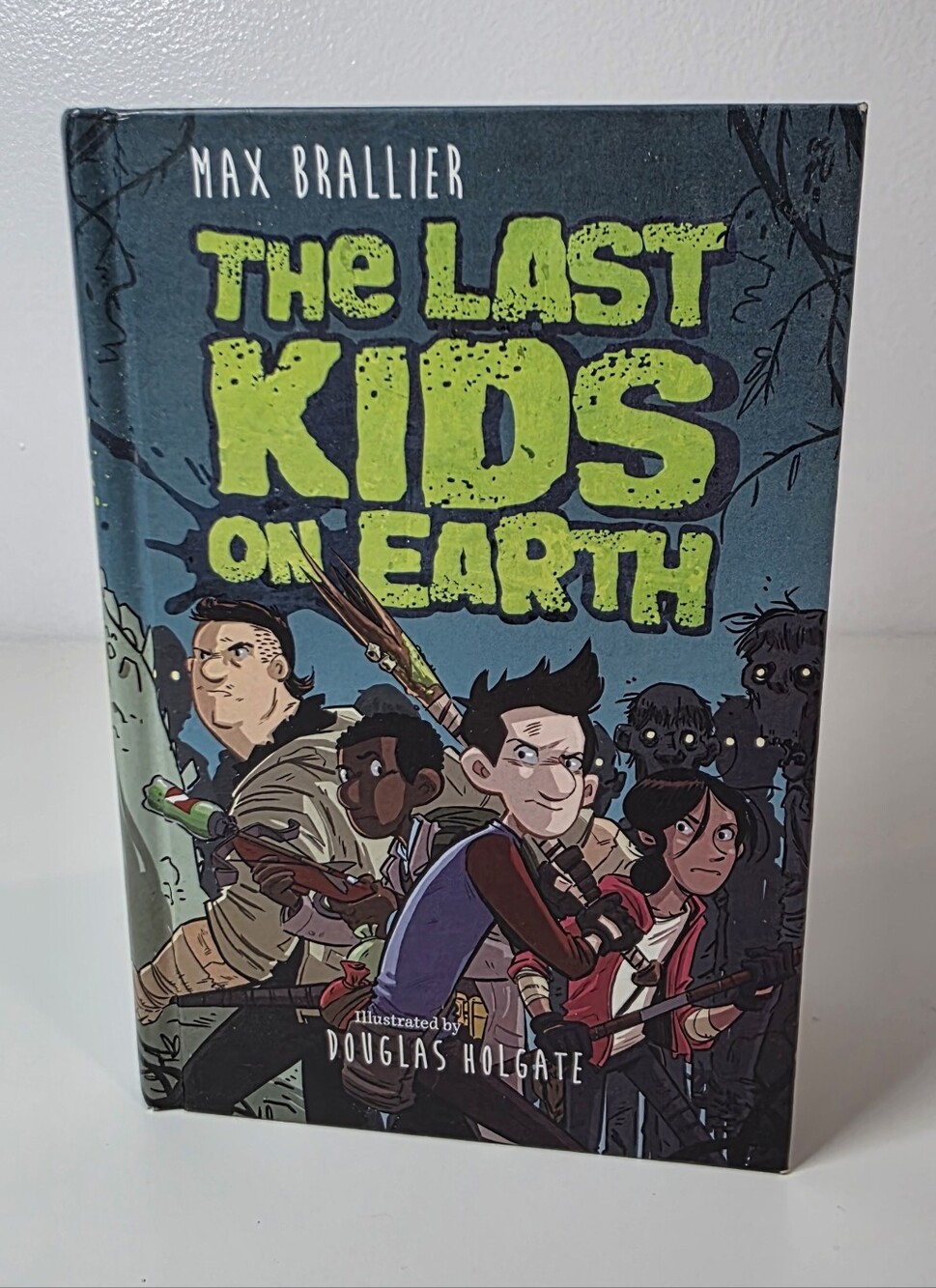 The Last Kids on Earth By Max Brallier